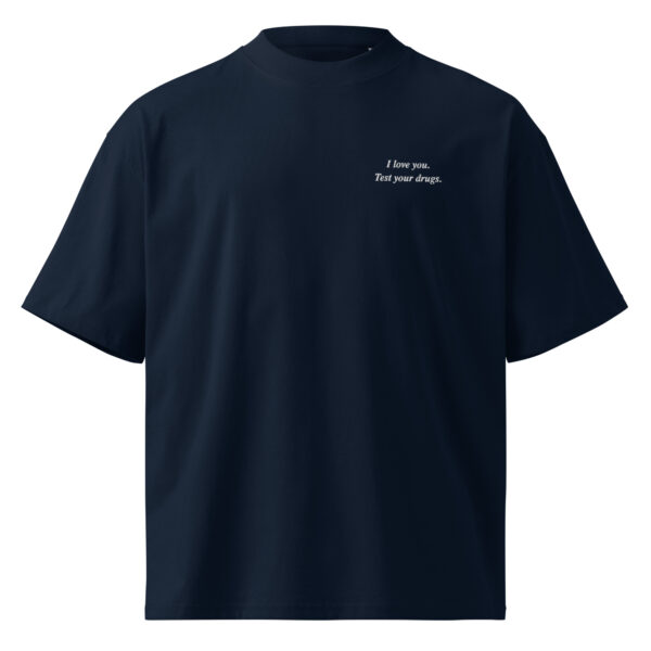 I Love You. Test Your Drugs. Embroidered Oversized High Neck Tee – Dark