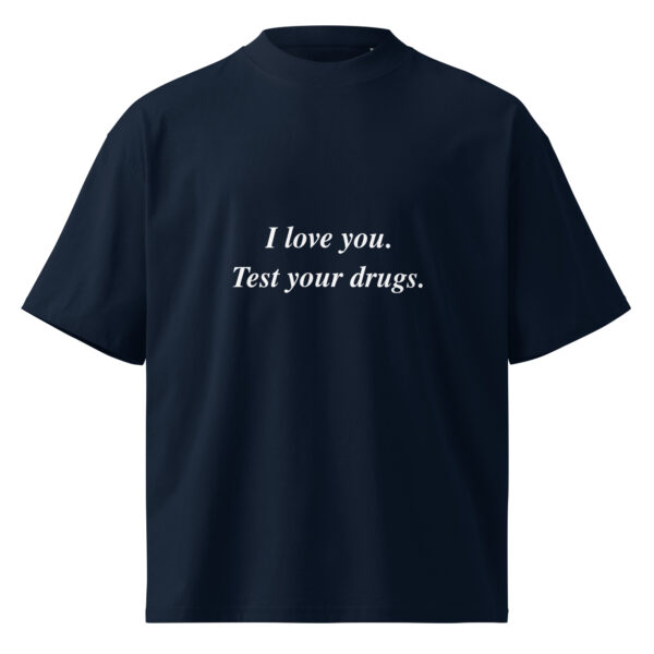 I Love You. Test Your Drugs. Oversized High Neck – Dark