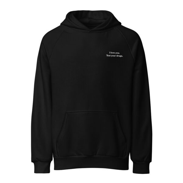 I Love You. Test Your Drugs. Embroidered Heavyweight Hoodie - Dark