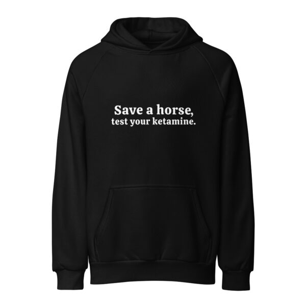 Save a Horse, Test Your Ketamine Heavyweight Hoodie - Dark