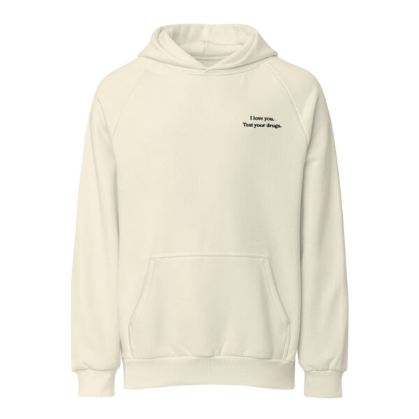 I Love You. Test Your Drugs. Embroidered Heavyweight Hoodie - Light